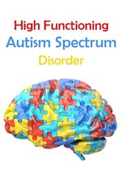 High Functioning Autism Spectrum Disorder - Timothy Kowalski