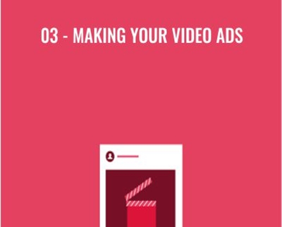 03-Making Your Video Ads - Anonymously