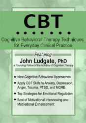 CBT -Cognitive Behavioral Therapy Techniques for Everyday Clinical Practice - John Ludgate