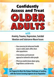 Confidently Assess and Treat Older Adults with Anxiety