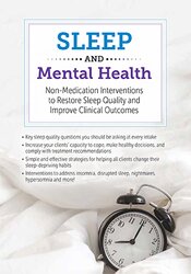 Sleep and Mental Health-Non-Medication Interventions to Restore Sleep Quality and Improve Clinical Outcomes - Catherine Darley