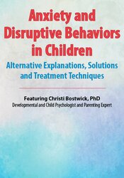 Anxiety and Disruptive Behaviors in Children -Alternative Explanations