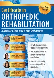 2-Day Certificate in Orthopedic Rehabilitation - A Masterclass in the Top Techniques - Robert Donatelli