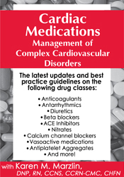 Cardiac Medications -Management of Complex Cardiovascular Disorders - Karen M. Marzlin
