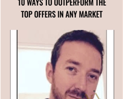 10 Ways To Outperform The Top Offers In Any Market - Caleb O' Dowd