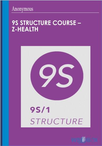 9S Structure Course - Z-Health