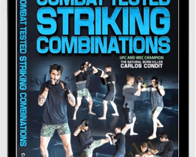 Combat Tested Striking Combinations - Carlos Condit