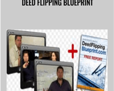 Deed Flipping Blueprint - David Montelongo
