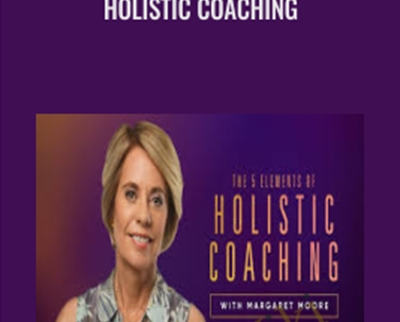 Holistic Coaching - Margaret Moore