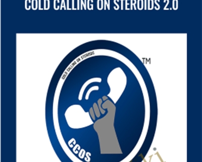 Cold Calling On Steroids 2.0 - Joshua Gayman