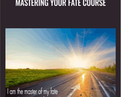 Mastering Your Fate Course - Kristopher Dillard