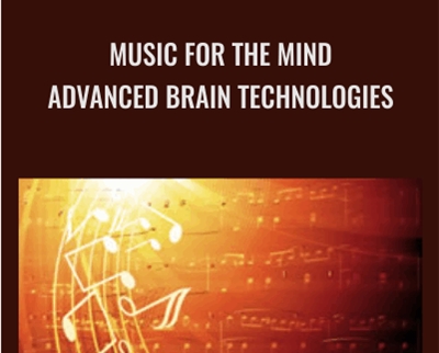 Music For The Mind-Advanced Brain Technologies - Ostad Elahi