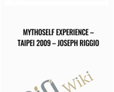 Mythoself Experience-Taipei 2009 - Joseph Riggio