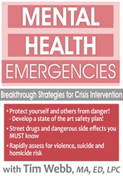 Mental Health Emergencies -Breakthrough Strategies for Crisis Intervention - Tim Webb