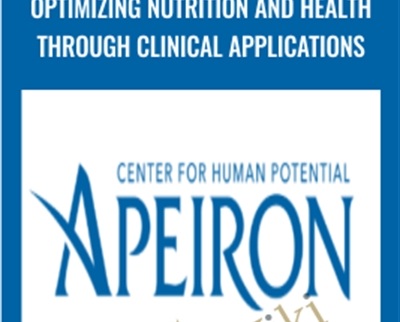 Optimizing Nutrition and Health Through Clinical Applications - Apeiron Academy