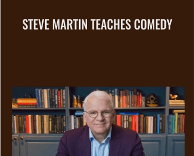 Steve Martin Teaches Comedy - Masterclass