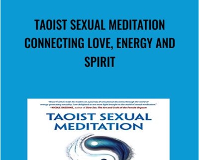 Taoist Sexual Meditation Connecting Love