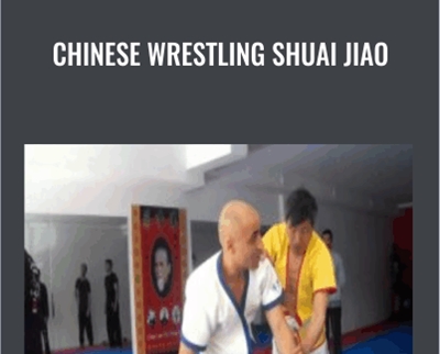 Chinese Wrestling Shuai Jiao - Yuan Zumou