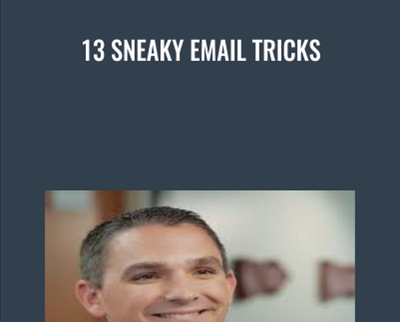 13 Sneaky Email Tricks - Ryan Deiss