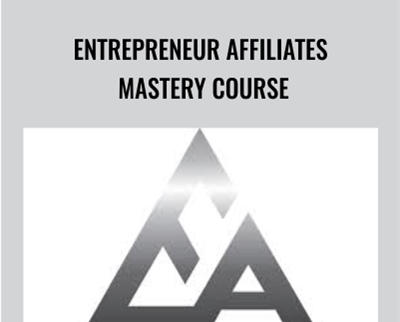 Entrepreneur Affiliates Mastery Course - Anthony Alfonso