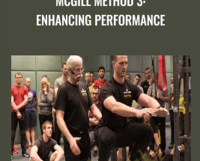 McGill Method 3: Enhancing Performance - Dr. Stuart McGill