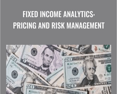 Fixed Income Analytics: Pricing and Risk Management - Cameron Connell