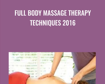 Full Body Massage Therapy Techniques 2016 - Meera Hoffman and Corrina Rachel