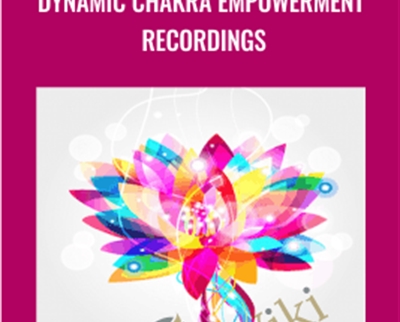 Dynamic Chakra Empowerment Recordings - Gaylene Popovski