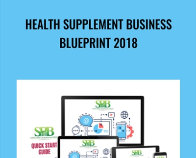 Health Supplement Business Blueprint 2018 - Doberman Dan