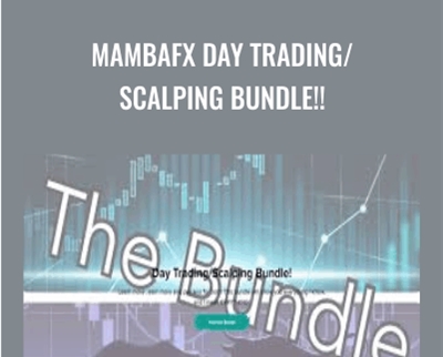 MambaFX Day Trading/Scalping BUNDLE!! - MambaFX