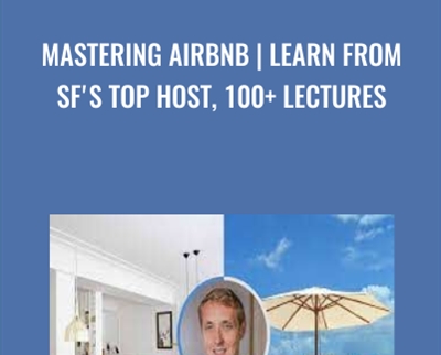 Mastering Airbnb-Learn from SFs top host