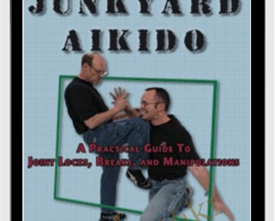 Junkyard Aikido - Michael Janich