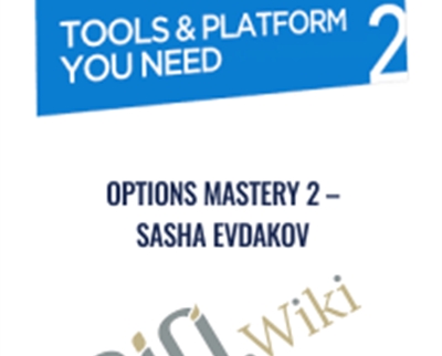 Options mastery 2 - Sasha Evdakov