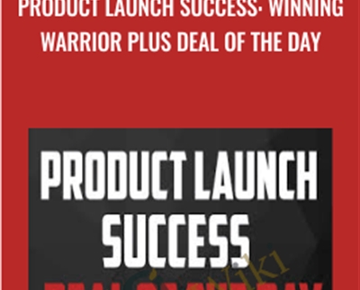 Product Launch Success: Winning Warrior Plus Deal Of The Day - John Shea