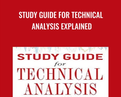 Study Guide for technical analysis Explained - Martin J.Pring