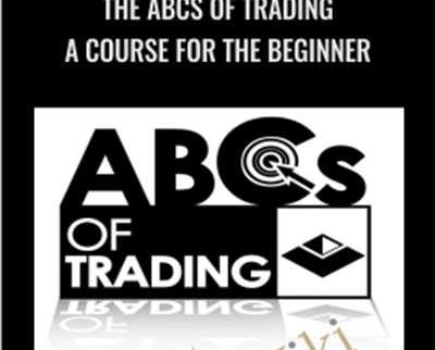 The ABCs of Trading A Course for the Beginner - Van Tharp