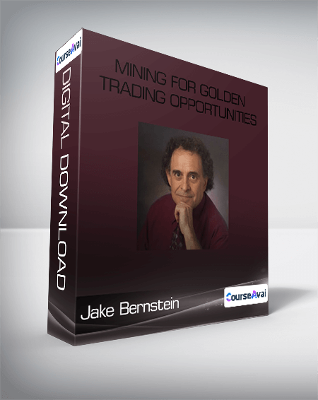 Jake Bernstein - Mining for Golden Trading Opportunities