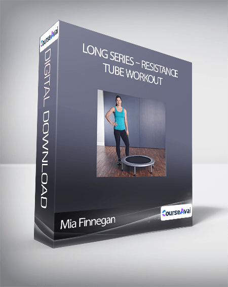 Mia Finnegan - Long Series - Resistance Tube Workout