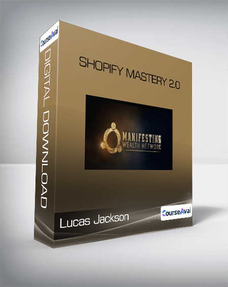 Lucas Jackson - Shopify Mastery 2.0