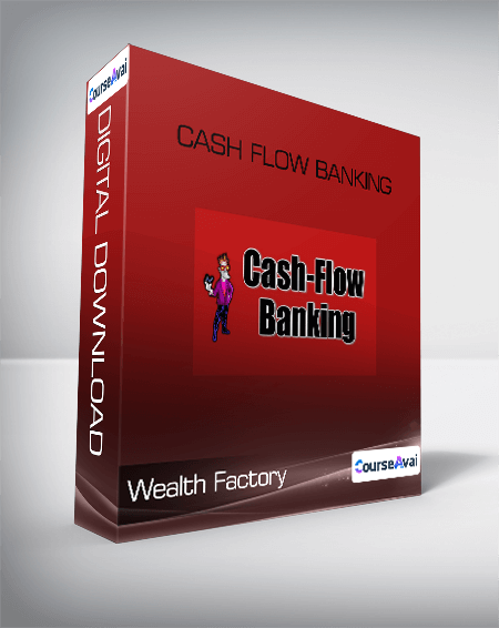 Wealth Factory - Cash Flow Banking