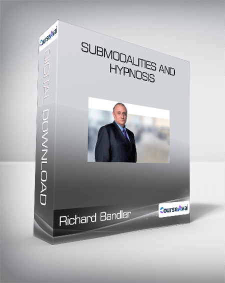 Richard Bandler - Submodalities and Hypnosis
