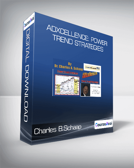 Charles B.Schaap - ADXcellence: Power Trend Strategies