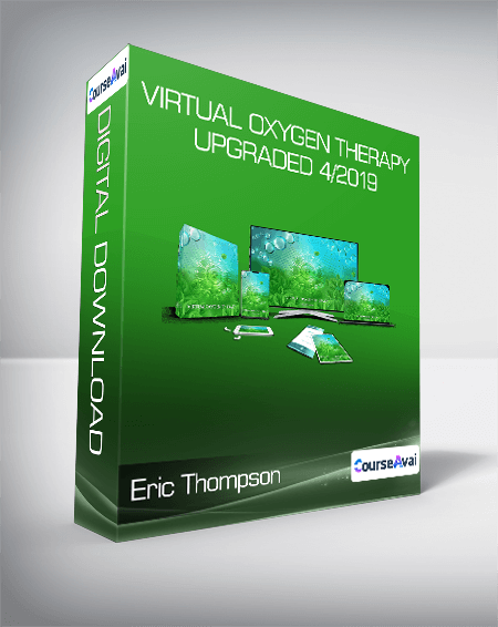 Eric Thompson - Virtual Oxygen Therapy Upgraded 4/2019