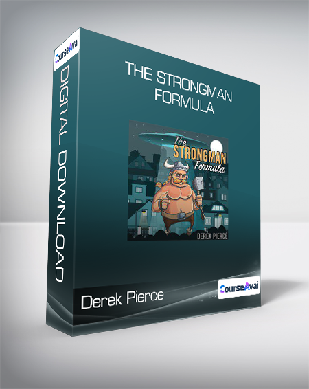 Derek Pierce - The Strongman Formula