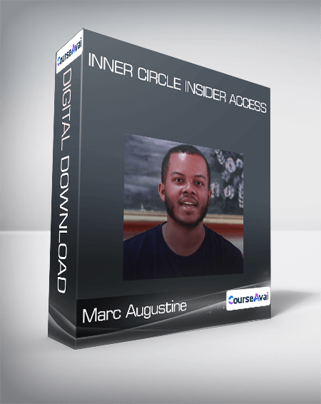 Marc Augustine - Inner Circle Insider Access