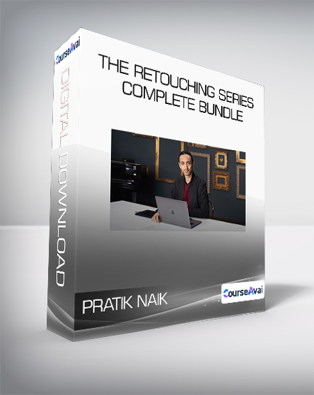 PRATIK NAIK - The Retouching Series Complete Bundle