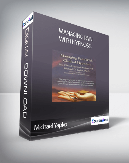 Michael Yapko - Managing Pain with Hypnosis