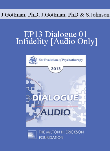 [Audio] EP13 Dialogue 01 - Infidelity - John Gottman