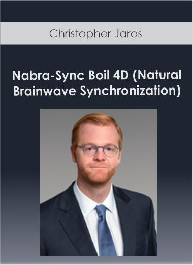 Christopher Jaros - Nabra-Sync Boil 4D (Natural Brainwave Synchronization)