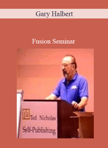 Gary Halbert - Fusion Seminar